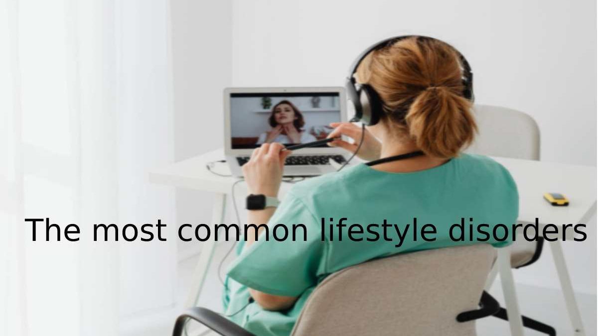 The Most Common Lifestyle Disorders