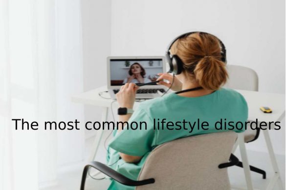 The most common lifestyle disorders