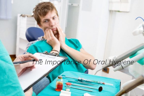 The Importance Of Oral Hygiene