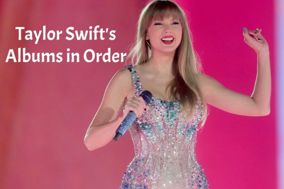 Taylor Swift's albums in order