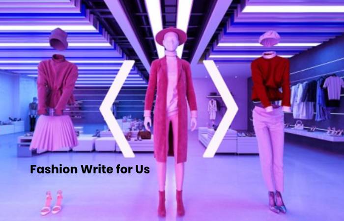 Fashion Write for Us