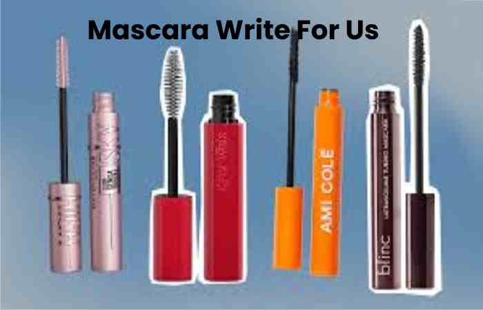 Mascara Write For Us