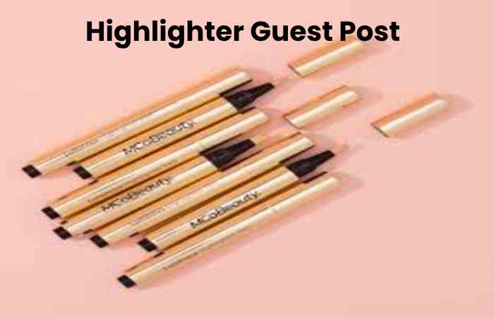 Highlighter Guest Post