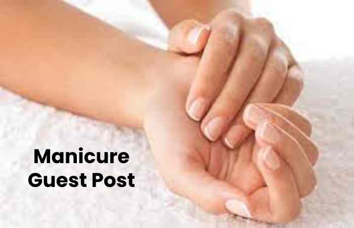 Manicure Guest Post