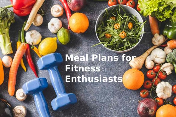 Meal Plans for Fitness Enthusiasts