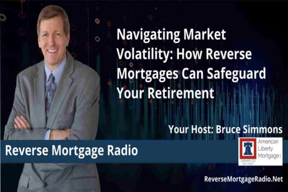 Market Volatility Impacts on Reverse Mortgage (1)