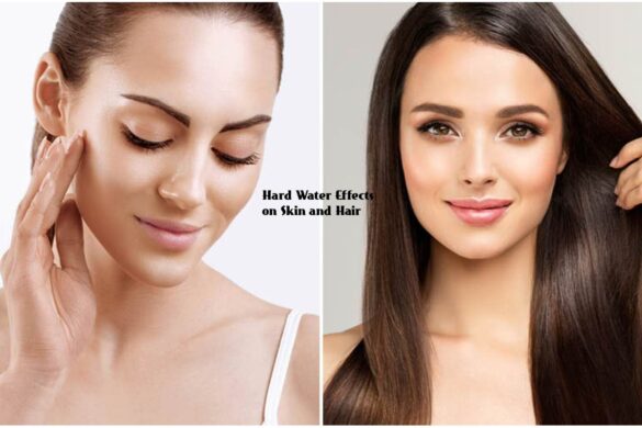 Hard Water and Its Effects on Skin and Hair